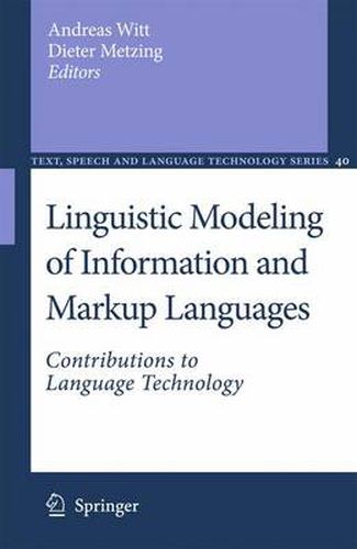 Cover image for Linguistic Modeling of Information and Markup Languages: Contributions to Language Technology