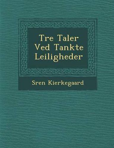 Cover image for Tre Taler Ved Tankte Leiligheder