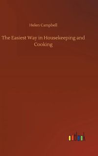 Cover image for The Easiest Way in Housekeeping and Cooking