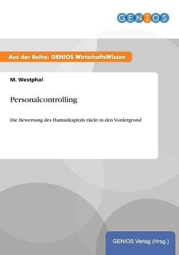 Cover image for Personalcontrolling: Die Bewertung des Humankapitals ruckt in den Vordergrund