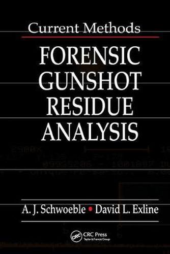 Cover image for Current Methods in Forensic Gunshot Residue Analysis