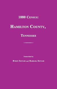 Cover image for 1880 Census: Hamilton County, Tennessee