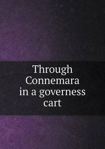 Cover image for Through Connemara in a Governess Cart