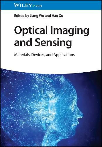 Cover image for Optical Imaging and Sensing: Materials, Devicesand Applications