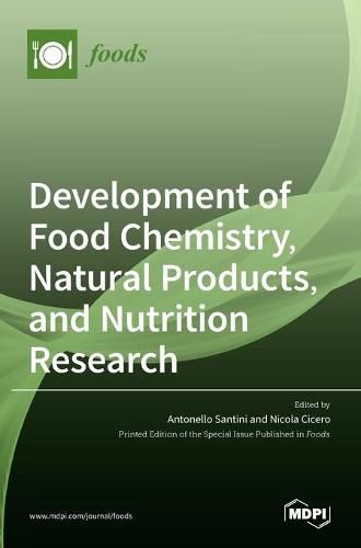 Cover image for Development of Food Chemistry, Natural Products, and Nutrition Research