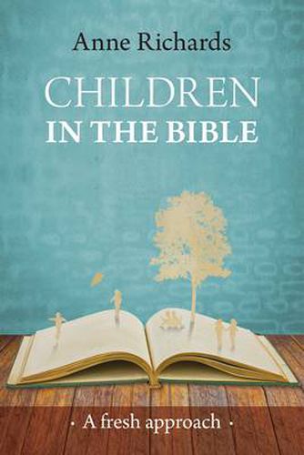 Cover image for Children in the Bible: A Fresh Approach