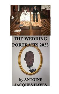 Cover image for The Wedding Portraits by Antoine Jacques Hayes 2023