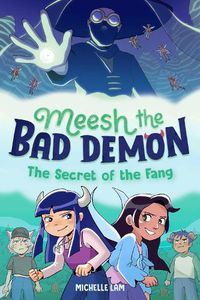 Cover image for Meesh the Bad Demon #2: The Secret of the Fang