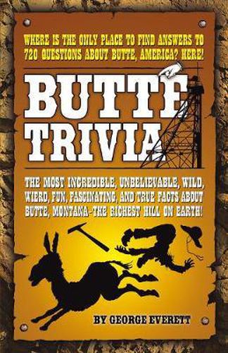 Butte Trivia