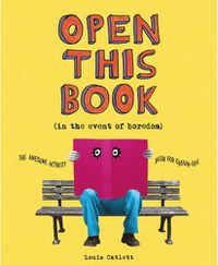 Cover image for Open This Book in the Event of Boredom: The Awesome Activity Book for Grown-Ups