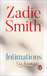 Cover image for Intimations: Six Essays