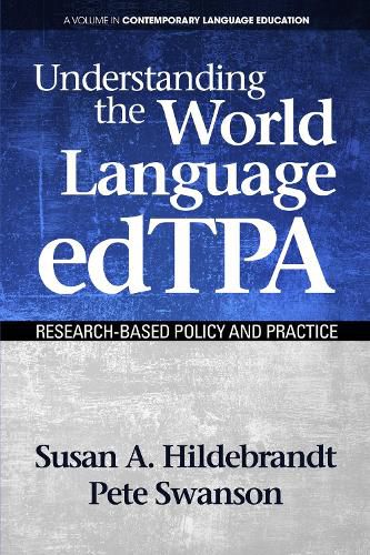 Cover image for Understanding the World Language edTPA: Research?Based Policy and Practice