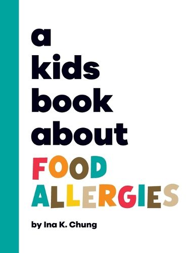 Cover image for A Kids Book About Food Allergies