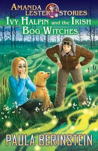 Cover image for Ivy Halpin and the Irish Bog Witches