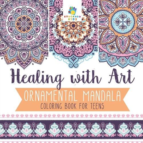Cover image for Healing with Art - Ornamental Mandala - Coloring Book for Teens