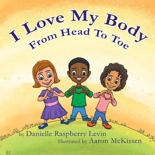 Cover image for I Love My Body From Head To Toe