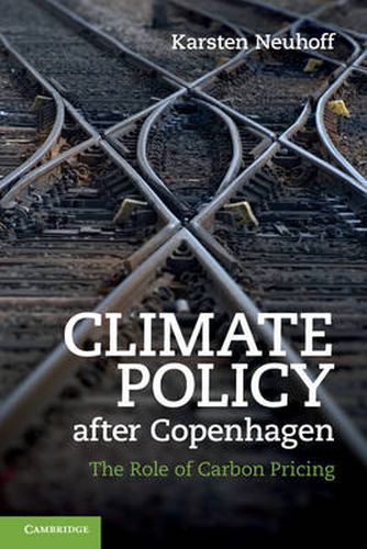 Cover image for Climate Policy after Copenhagen: The Role of Carbon Pricing