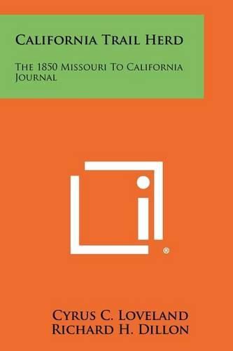 Cover image for California Trail Herd: The 1850 Missouri to California Journal