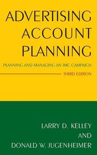 Cover image for Advertising Account Planning: Planning and Managing an IMC Campaign