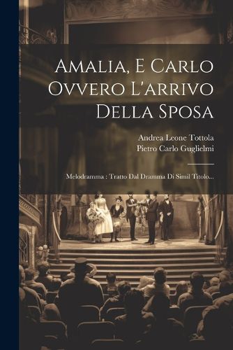 Cover image for Amalia, E Carlo Ovvero L'arrivo Della Sposa