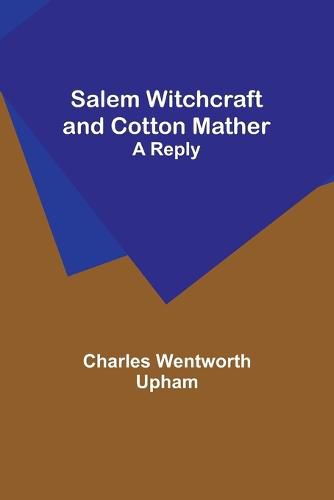 Salem Witchcraft and Cotton Mather