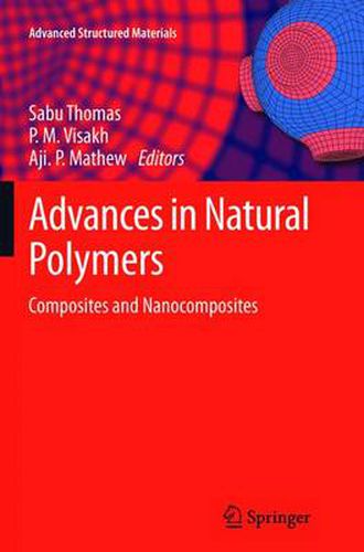 Cover image for Advances in Natural Polymers: Composites and Nanocomposites