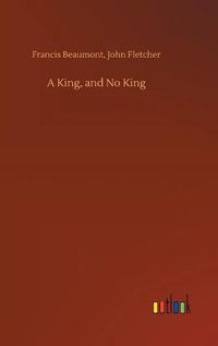 Cover image for A King, and No King