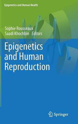 Epigenetics and Human Reproduction