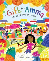 Cover image for A Gift for Amma: Market Day in India