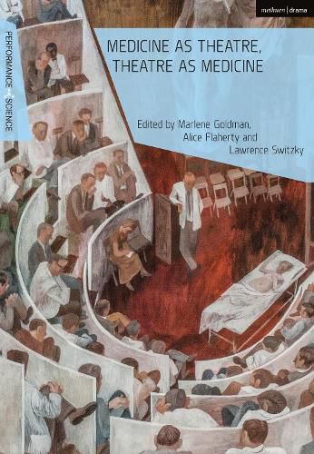 Cover image for Medicine as Theatre, Theatre as Medicine