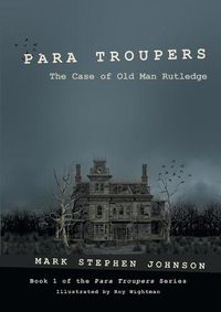 Cover image for Para Troupers: The Case of Old Man Rutledge