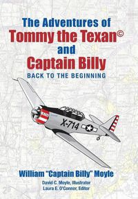 Cover image for The Adventures of Tommy the Texan and Captain Billy: Back to the Beginning