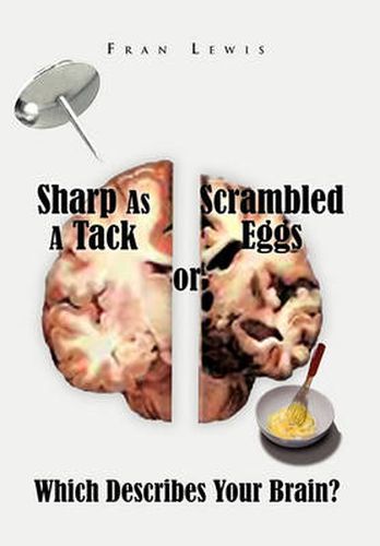 Cover image for Sharp As A Tack or Scrambled Eggs