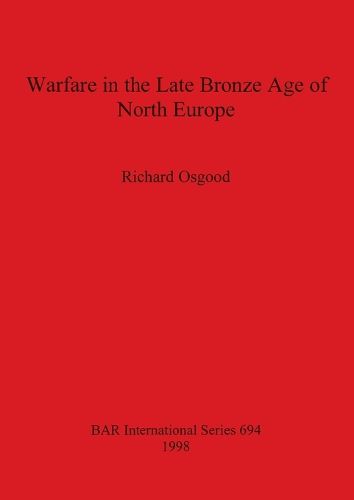 Cover image for Warfare in the Late Bronze Age of North Europe