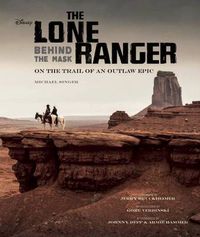 Cover image for The Lone Ranger: Behind the Mask