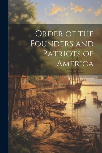 Cover image for Order of the Founders and Patriots of America