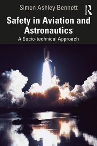 Cover image for Safety in Aviation and Astronautics: A Socio-technical Approach