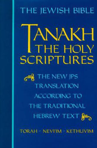 Cover image for JPS TANAKH: The Holy Scriptures (blue): The New JPS Translation according to the Traditional Hebrew Text