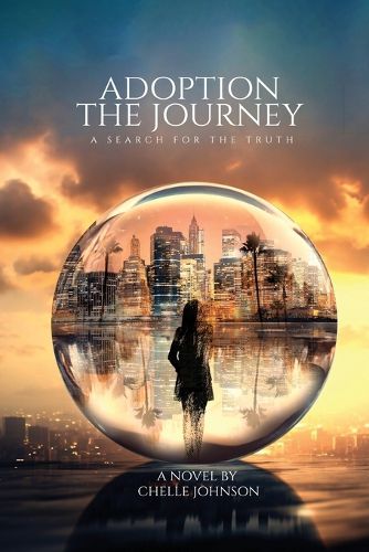 Cover image for Adoption The Journey A Search For The Truth