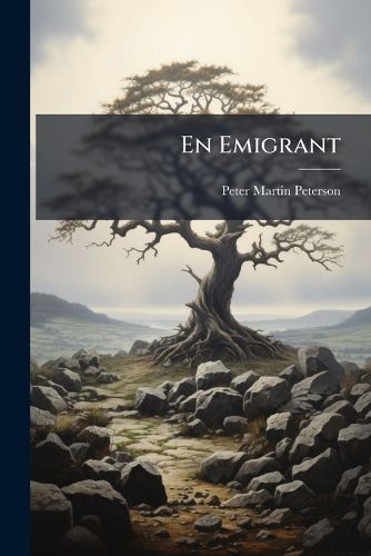 Cover image for En Emigrant: Hans Kamp Og Seier
