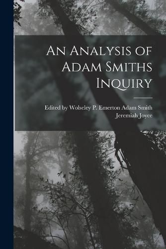 Cover image for An Analysis of Adam Smiths Inquiry