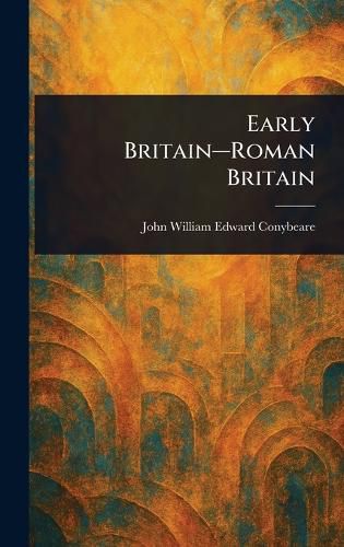 Cover image for Early Britain-Roman Britain