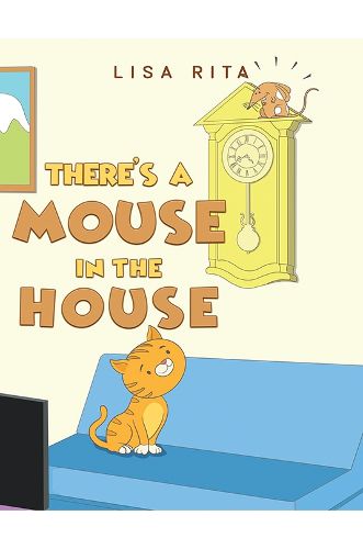 Cover image for There's a Mouse in the House