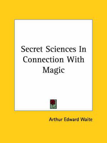 Cover image for Secret Sciences in Connection with Magic