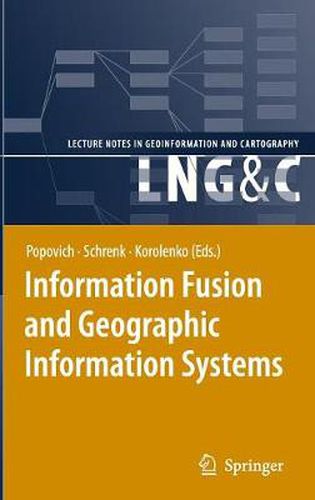 Cover image for Information Fusion and Geographic Information Systems: Proceedings of the Third International Workshop