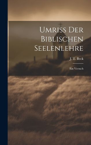 Cover image for Umriss der biblischen Seelenlehre