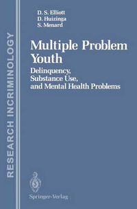 Cover image for Multiple Problem Youth: Delinquency, Substance Use, and Mental Health Problems