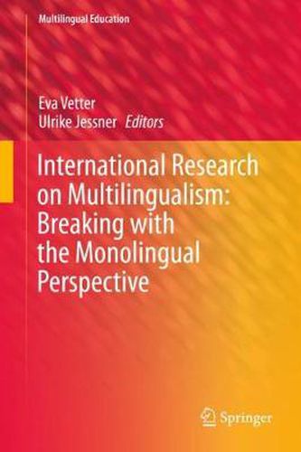 Cover image for International Research on Multilingualism: Breaking with the Monolingual Perspective