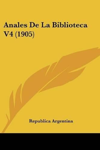 Cover image for Anales de La Biblioteca V4 (1905)