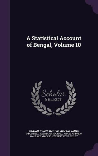 Cover image for A Statistical Account of Bengal, Volume 10